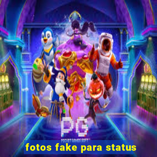 fotos fake para status